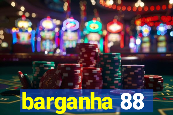 barganha 88